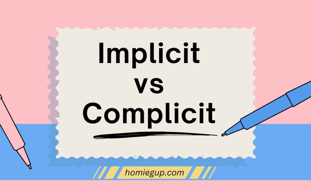 Implicit vs Complicit Feature Image