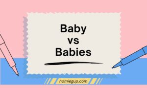 Baby vs Babies