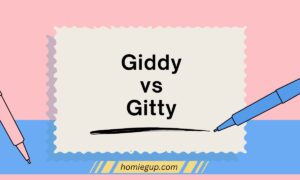 Giddy vs Gitty