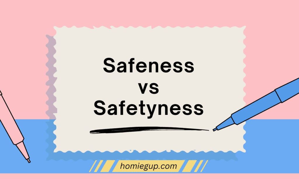 Safeness vs Safetyness Feature Image