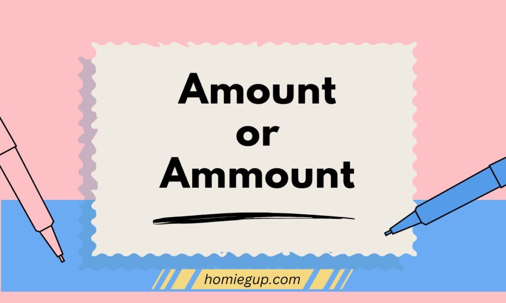 Amount or Ammount