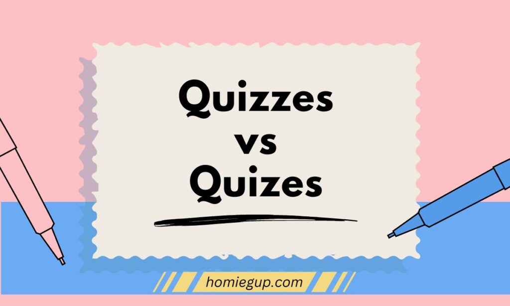 Quizzes vs Quizes: Difference, Rules & Examples (2026)